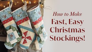 How to Make Fast Easy Quilted Christmas Stockings [upl. by Rubin950]