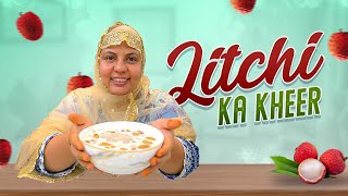 Litchi Ka Kheer  Hyderabadi  Easy amp Tasty Recipe  Reshma Ka Arman [upl. by Araik]