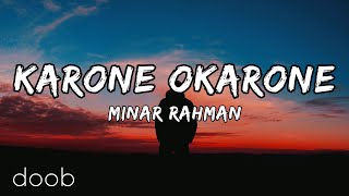 Karone Okarone Lyrics  Minar Rahman  কারণে অকারণে  Ami Tomar Didhay Bachi  Lyrical Music Video [upl. by Chiles760]