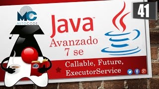 Tutorial Java 7 SE Avanzado  41 Callable Future  ExecutorService [upl. by Yecies775]