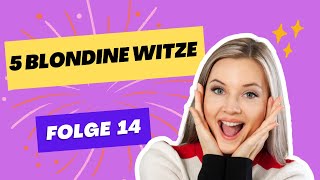 5 Blondinen Witze Folge 14 [upl. by Towroy]