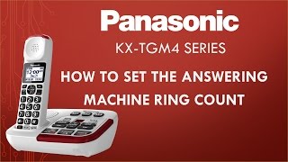 Panasonic  Telephones  KXTGM470  Setting the answering machine ring count List of models below [upl. by Scrivenor]