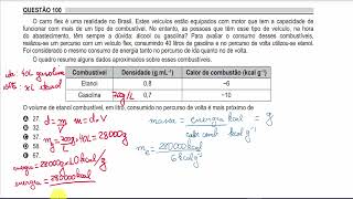 ENEM 2018 questão 100 ETANOL vs GASOLINA veículo flex e cálculo de volume etanol gasto [upl. by Vivi949]