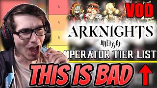 We Looked at the Worst Arknights Tier list  Vod 19062024 [upl. by Yesnyl]