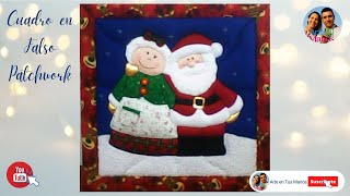 🤶🎅 Cómo Hacer CUADROS NAVIDEÑOS en Patchwork sin aguja Mamá y Papá Noel 🤶🎅 [upl. by Stoat]