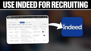 How To Use Indeed For Recruiting 2024 Full Tutorial [upl. by Segal]