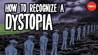 How to recognize a dystopia  Alex Gendler [upl. by Domini]