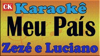 Zezé Di Camargo e Luciano Meu País Karaokê [upl. by Damle897]