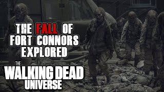 The Fall of Fort Connors Explored  The Walking Dead Universe Lore [upl. by Aliled]