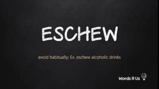 How to Pronounce ESCHEW in American English [upl. by Hesta560]