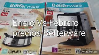 ENERO VS FEBRERO PRECIOS BETTERWARE 💲💰🤑 [upl. by Peednus451]