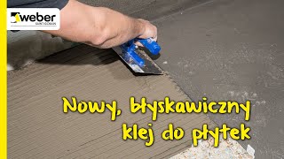 Nowy szybkowiążący klej do płytek weberfix MOMENT Szybkie układanie płytek [upl. by Nivek]