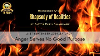 ANGER SERVES NO GOOD PURPOSE  21 SEPTEMBER 2024 RHAPSODY OF REALITIES BY PASTOR CHRIS OYAKHILOME [upl. by Alesi]