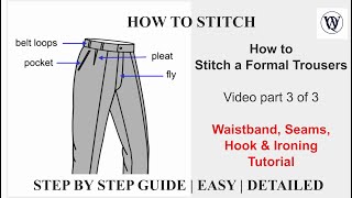 Men’s Formal Trousers Stitching Part 3 of 3  Waistband Seams Hook amp Ironing Tutorial [upl. by Herates]