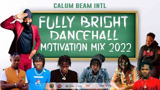 Dancehall Motivation Mix 2022 Bugle Fully BrightChronic lawJahshiiShane o1byng [upl. by Koblas56]