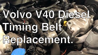 Volvo V40 diesel Timing Belt replacement How to change your Volvo Cambelt [upl. by Nuyh46]