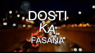 Dosti Ka Fasana Breakup Friendship Song by Aariv Calyx [upl. by Crespo]