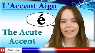 The Acute Accent with Frencheezee  Laccent aigu [upl. by Neyu368]