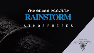 Study with The Elder Scrolls Rainstorm Atmospheres  Beyond Skyrim Morrowind amp Roscrea [upl. by Myrtie702]