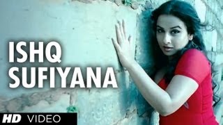 quotIshq Sufiyana Full Songquot  quotThe Dirty Picturequot  Emraan HashmiVidya Balan  Vishal  Shekhar [upl. by Aubreir]