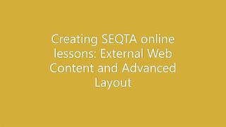 Creating SEQTA Online Lessons External Web Content and Advanced Layout [upl. by Simmie]