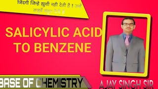 SALICYLIC ACID TO BENZENEchemistry [upl. by Wenoa541]