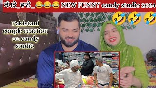 Pakistani reaction on ਕੱਪੜੇ ਵਾਲੇ 😂😂😂😂 NEW FUNNY candy studio 2024 [upl. by Atteyek]