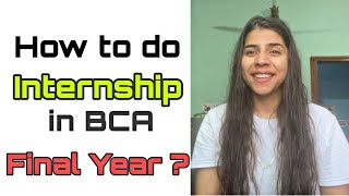 BCA Internship Opportunities  How to do Internship in BCA [upl. by Nwahsar]