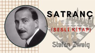 Stefan Zweig  Satranç Sesli Kitap [upl. by Dyl925]