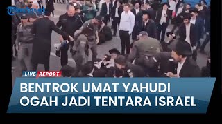 BENTROKAN POLISI LAWAN YAHUDI HAREDI Massa Menolak Diajak Jadi Tentara Perangi Palestina [upl. by Aleahc]