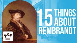 15 Things You Didnt Know About Rembrandt [upl. by Liban]