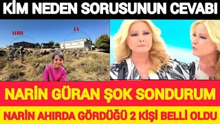 DİKKAT  NARİN GÜRAN SONDURUM AHIRDA GÖRDÜĞÜ KİŞİLER KESİNLEŞTİ  KİM NEDEN SORUSU CEVAP MÜGE ANLI [upl. by Spancake]