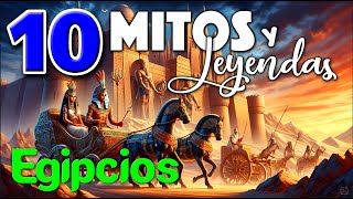 10 MITOS Y LEYENDAS  EGIPCIOS [upl. by Ysied]