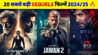 20 Upcoming BIGGEST Sequels Movies 20242025  Upcoming Bollywood amp South Sequels Movies List [upl. by Stephenie]