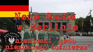 Niemiecki quotgrób nieznanego żołnierzaquot  Neue Wache w Berlinie [upl. by Reivad]