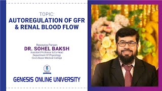 Autoregulation Of GFR amp Renal Blood Flow  Dr Sohel Baksh [upl. by Rusticus]