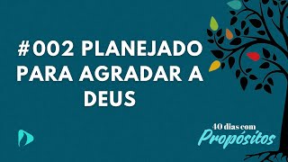 002 PLANEJADO PARA AGRADAR A DEUS 18H I Pr Ricardo Lima [upl. by Dis979]