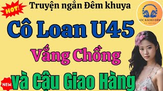 Truyện Ngủ Ngon Đêm Khuya  Gái 2 Đời Chồng  Kể Truyện Thầm Kín Hay Nhất [upl. by Reinold538]