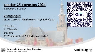 25082024 1800u ds M Zeeman wijk Rehoboth [upl. by Wystand]