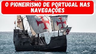 CAUSAS DO PIONEIRISMO DE PORTUGAL [upl. by Eniala]