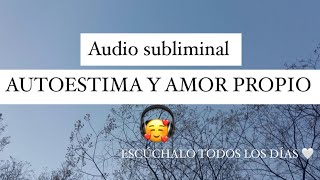 Audio con afirmaciones de AUTOESTIMA Y AMOR PROPIO ✨¿cómo subir autoestima Escúchalo a diario [upl. by Gorey]