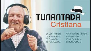 TUNANTADA CRISTIANAMúsica [upl. by Akerdnahs]