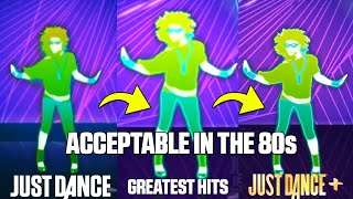 JUST DANCE COMPARISON  ACCEPTABLE IN THE 80s  JD x JDGH x JD [upl. by Aivad]