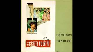 Scritti Politti  The Word Girl 7quot Single Vinyl [upl. by Peyter628]