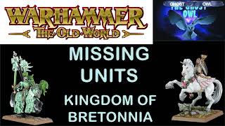 Warhammer The Old World Bretonnia Faction Focus Missing Units [upl. by Archambault]