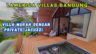 VILLA MURAH PRIVATE JACUZZI  VIEW KOTA BANDUNG  LAMERICA VILLA BANDUNG villabandung reviewhotel [upl. by Athiste]