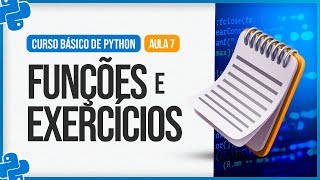 Curso Básico de Python 2024  Aula 7  Funções e Exercícios [upl. by Zielsdorf912]