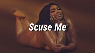 Lizzo  Scuse Me Lyrics [upl. by Flatto]