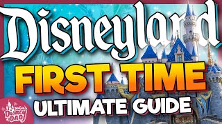 First Time to Disneyland Ultimate Guide  EVERYTHING You Need to Know [upl. by Georges256]