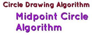 Midpoint Circle Algorithm with Example [upl. by Adolf246]